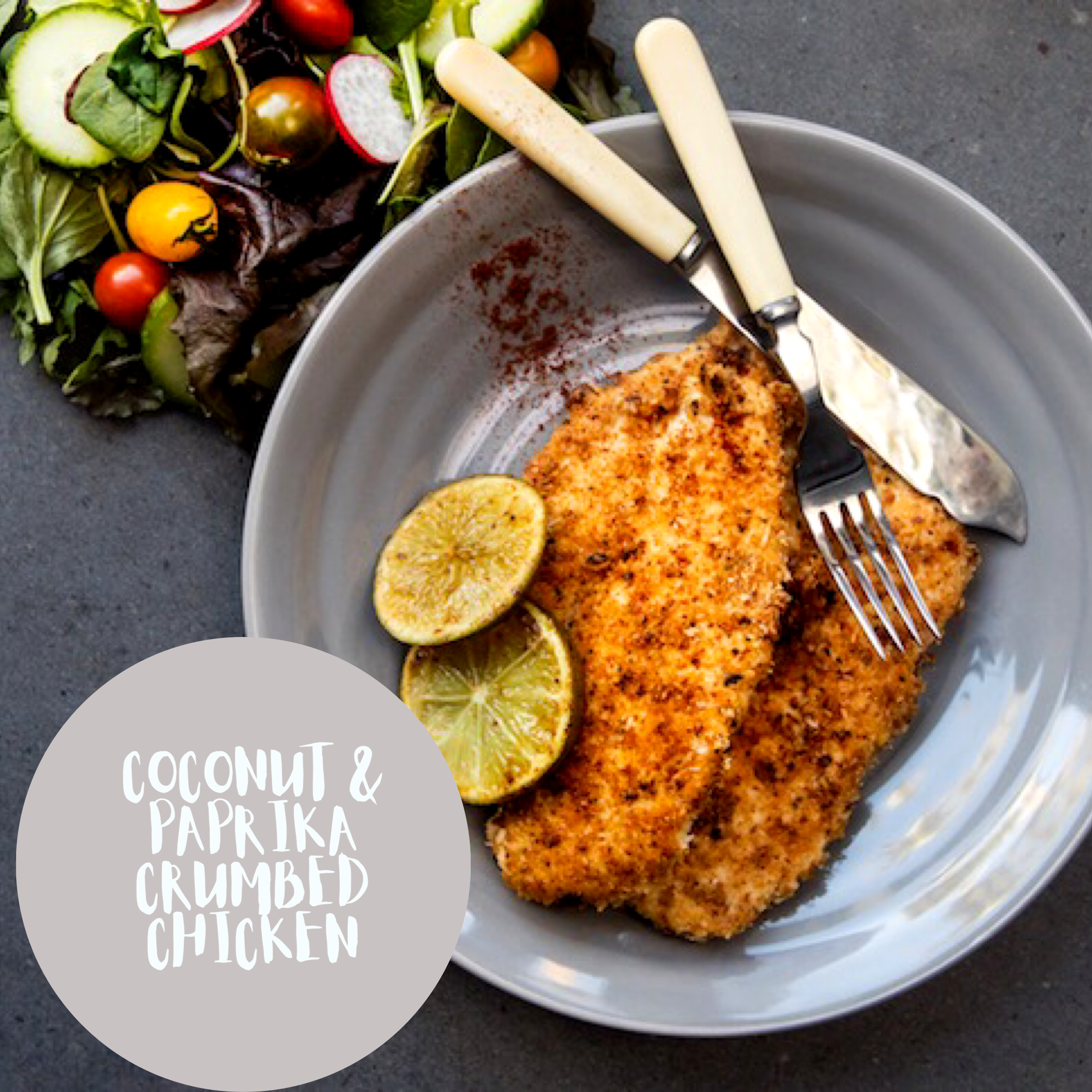 Coconut and Paprika Crumbed Chicken – 1 base recipe, 2 variations