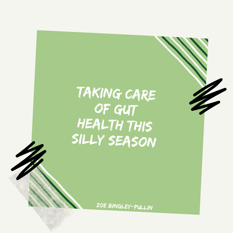 Taking care of gut health this silly season