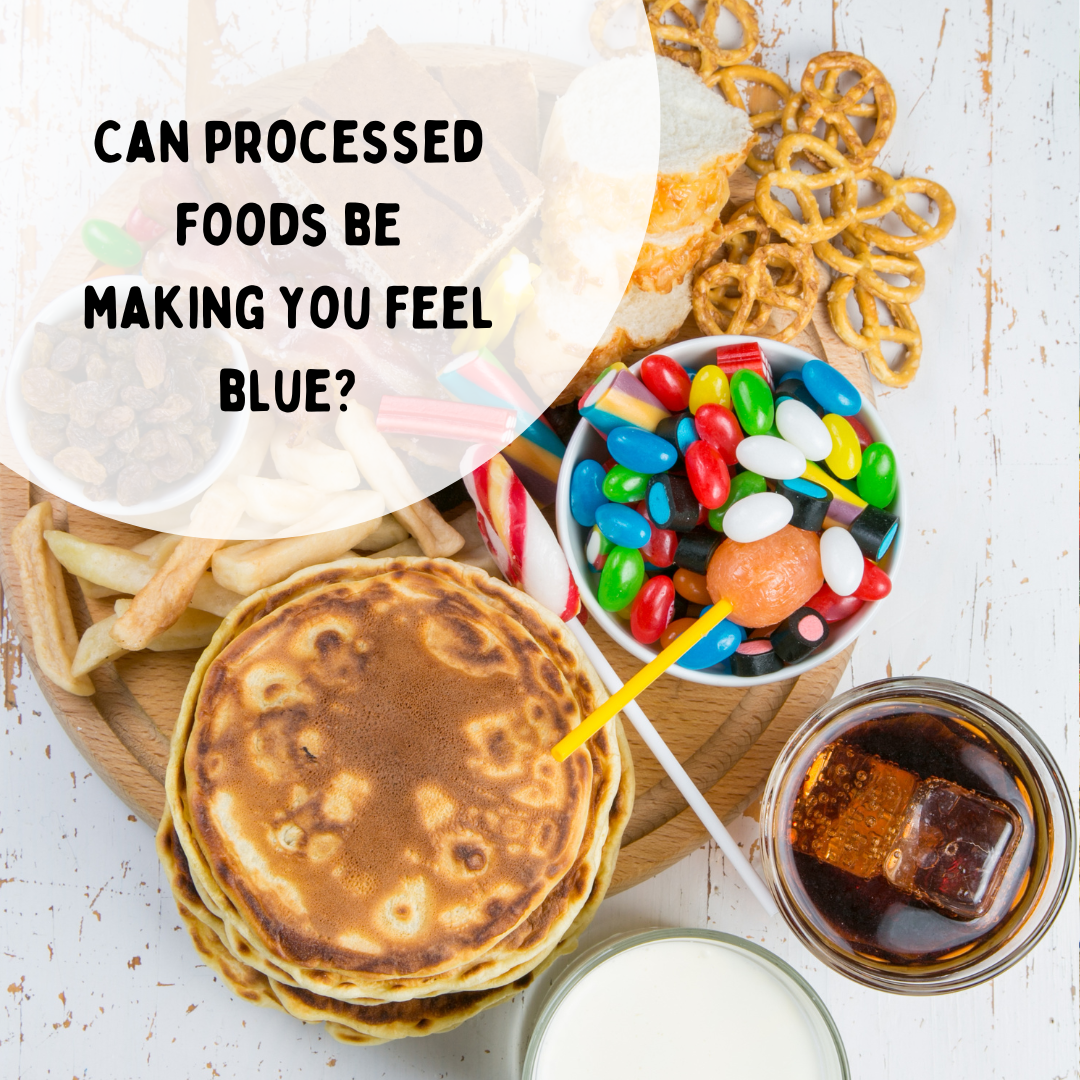 Could processed food be making you feel blue?